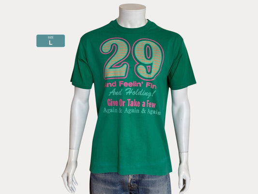 Vintage Single Stitch 1988 funny birthday t-shirt – “29 and Feelin Fine”.  Made in USA.